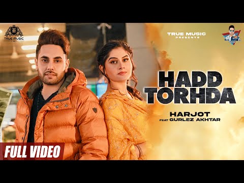 Hadd Torhda : Harjot - Gurlej Akhtar | New Punjabi Song 2021 |  Latest Punjabi Song 2021