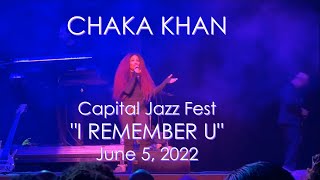 Chaka Khan - Capital Jazz Fest - I Remember U - 6.5.2022