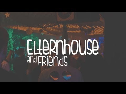 Elternhouse and Friends - Aftermovie 2018