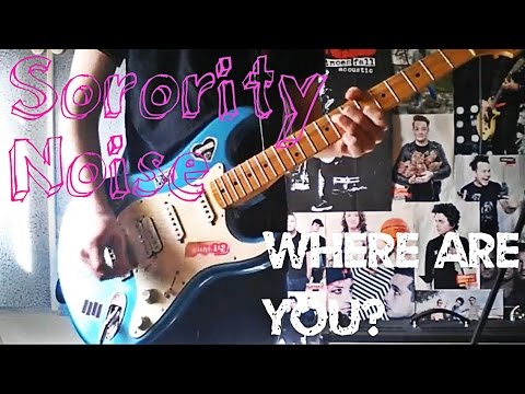 Where Are You - Sorority Noise