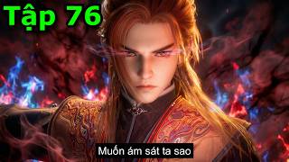 Mục Thần Ký Tập 76 Thuyết Minh FULL HD Miễn Phí | Tales of Herding Gods Ep 76 