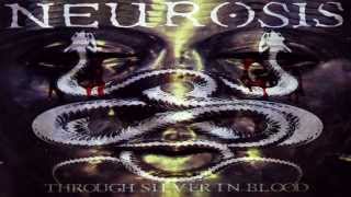 Neurosis -  Locust Star [HQ] [Through Silver in Blood]