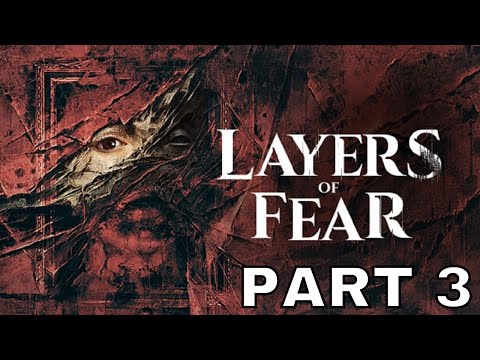 LAYERS OF FEAR (PS5/2023) Playthrough Part 3 - BASE