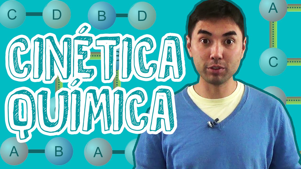 AULA QUÍMICA - CINÉTICA: o que é? Principais conceitos  - STOODI