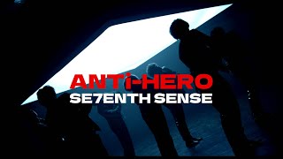 MV】「ANTi-HERO」 / SE7ENTH SENSE (Official Music Video)