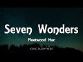 Fleetwood Mac - Seven Wonders (Lyrics)