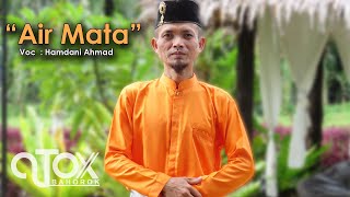 Download lagu Air Mata ( Asmidar Darwis ) Cover Hamdani Ahmad I Atox Bahorok I  2021 mp3