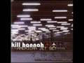 Kill Hannah-All That He Wants  (American Jet Set) Off Of American Jet Set
