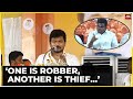 DMK's Udhayanidhi Stalin Took A Dig At The AIADMK And The BJP Says One Is Robber, Another Is Thief