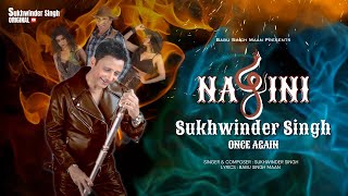 Download lagu NAGINI | Sukhwinder Singh |Babu Singh Maan | New Song mp3