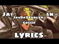 JayDaYoungan - Gossip (lyrics)
