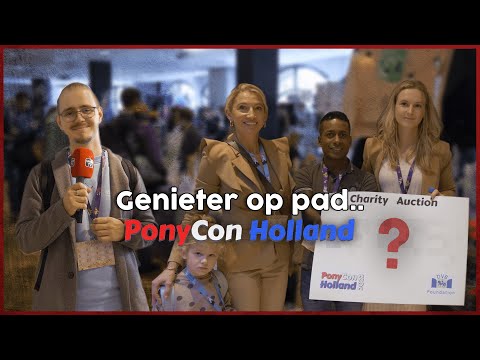 WAT ZIJN BRONIES EIGENLIJK? EN CHARITY AUCTION OP PONYCON HOLLAND 2022! - Genieter op Pad #7