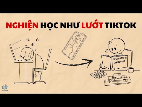 Tôi đã LỪA bộ não mình để NGHIỆN việc HỌC như thế nào?