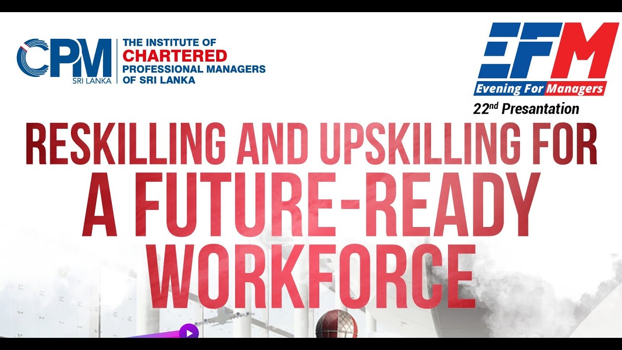 Reskilling and Upskilling for a future-ready workforce