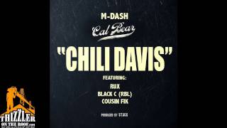 M-Dash ft. Rux, Black C., Cousin Fik - Chili Davis [Prod. Stagg] [Thizzler.com]