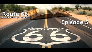 Route 66: A Journey Through the Bible (s1e5) - Fire the Cannon