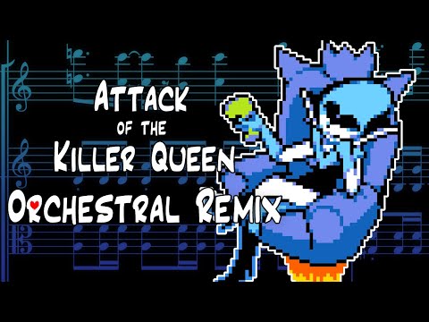 Attack of the Killer Queen - Orchestral Remix / Deltarune Chapter 2