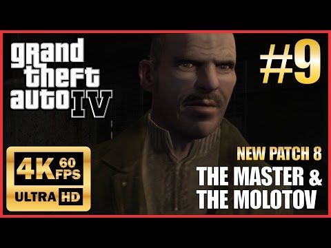 GRAND THEFT AUTO IV 4K 60fps Walkthrough Part 9 "The Master and the Molotov, Russian Revolution"