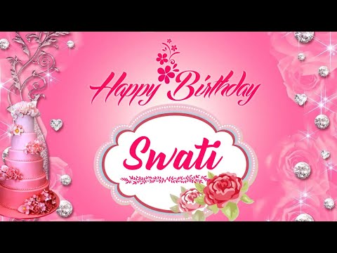 Swati Happy Birthday | Birthday Songs with name | Birthday Reel |Janamdin | #Ad4beloved