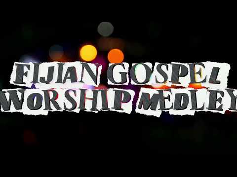 Fijian Worship Medley