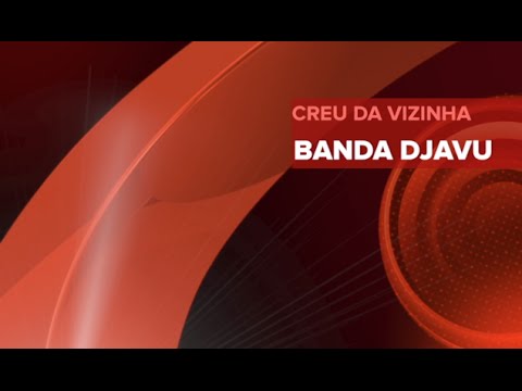 BANDA DJAVU - Creu da vizinha - Clip oficial