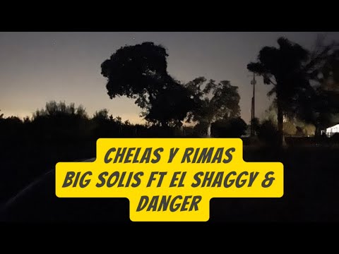 Big Solis - Chelas y Rimas  - ft. El shaggy, Danger.