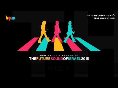The Future Sound of Israel -  Karmatek - Ale Mora - FTFP