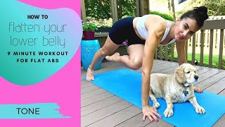 How to Flatten Your Lower Belly | 9 Minute Workout for Flat Abs