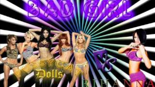 Bad Girl - Pussycat Dolls vs Rihanna