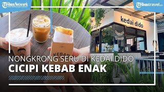 Asyiknya Nongkrong di Kedai Dido Bogor, Cobain Kebab Enak dengan Isian Melimpah!