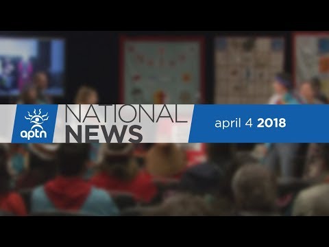 APTN National News April 4, 2018 – Final public hearings for National Inquiry begin in Vancouver