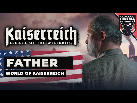 World of Kaiserreich: Father - Stories from the Second American Civil War