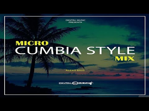 Micro Cumbia Style Mix 2020 🌑 DJ Alexis Bass - Digital Music