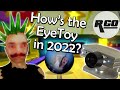 How Does The EyeToy Hold Up In 2022