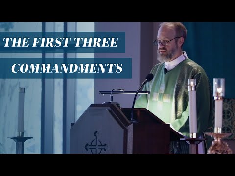 The First Three Commandments - Sunday Homily at St. Anthony