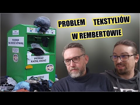 Tekstylia w Rembertowie - słów kilka o MPSZOK-ach