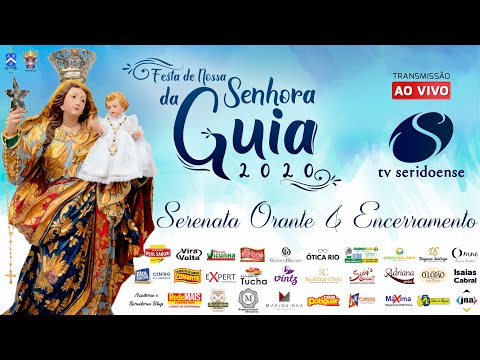 Serenara Orante e Missa de Encerramento | Festa de Nossa Senhora da Guia 2020