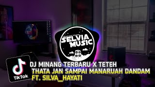 Download lagu DJ Minang x teteh thata Jan sampai manaruah dandam ft.silva hayati mp3 Download lagu DJ Minang x teteh thata Jan sampai manaruah dandam ft.silva hayati mp3