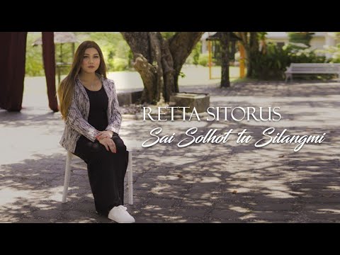 Retta Sitorus - Sai Solhot Tu SilangMi (Official Music Video) Lagu Rohani Batak Terbaru  2021