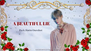 Download lagu [BTS JIMIN ONESHOT] A Beautiful Lie (21 ) [3/3] mp3
