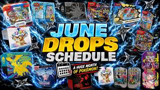 JUNE DROPS SCHEDULE! HUGE Month of Pokémon Card Drops and News!