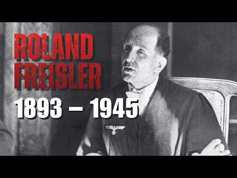 Roland Freisler: 5.000 Todesurteile in 3 Jahren – Hitlers blutigster Richter & Tod unter Bomben 1945