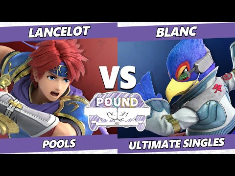 Pound 2022 - Lancelot (Roy) Vs. blanc (Falco) SSBU Smash Ultimate Tournament