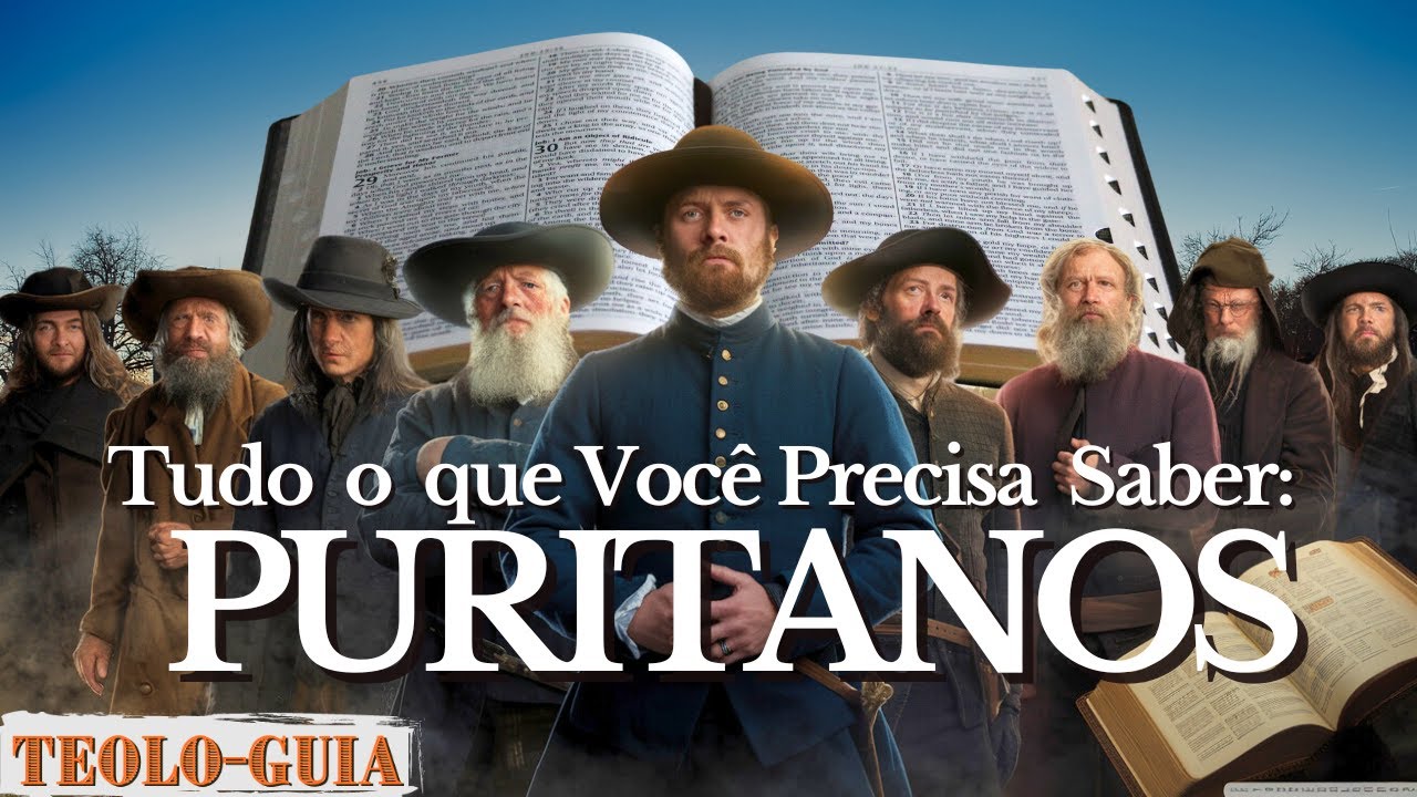 PURITANOS OS VERDADEIROS HERÓIS DA FÉ (MINI-DOCUMENTÁRIO)