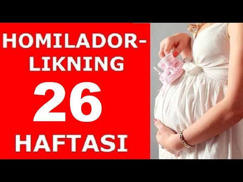 HOMILADORLIKNING 26-HAFTASI / ХОМИЛАДОРЛИКНИНГ 26-ХАФТАСИ