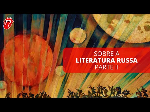 Episódio 012 -  Sobre a Literatura Russa - Segunda Parte - 4 Mai 2022