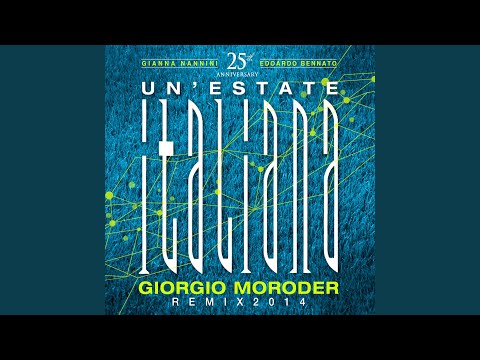 Un'Estate Italiana (Notti Magiche) (Choir Version / Giorgio Moroder Remix 2014)