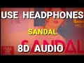 Sandal 8D Audio Punjabi Song