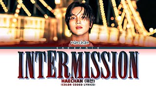 Download lagu HAECHAN (해찬) 'Intermission' (Color Coded Lyrics) mp3