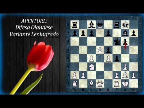 Aperture di Scacchi 25 - Difesa Olandese - Classica, Gambetto Staunton, Leningrado